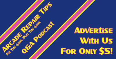 Arcade Repair Tips - Advertise With Us