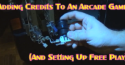 Adding Credits To An Arcade Game (And Setting Up Free Play)