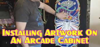 Installing Artwork On An Arcade Cabinet