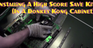Installing A High Score Save Kit (In A Donkey Kong Cabinet)