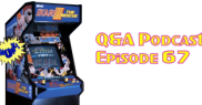 QA Podcast - Episode 67